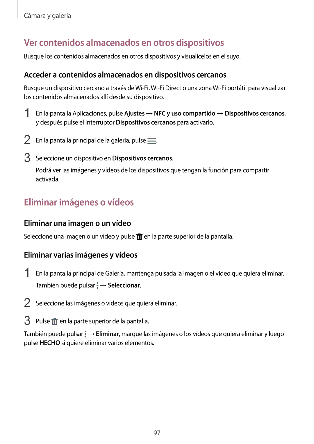 Samsung SM-N910FZIEPHE manual Ver contenidos almacenados en otros dispositivos, Eliminar imágenes o vídeos 