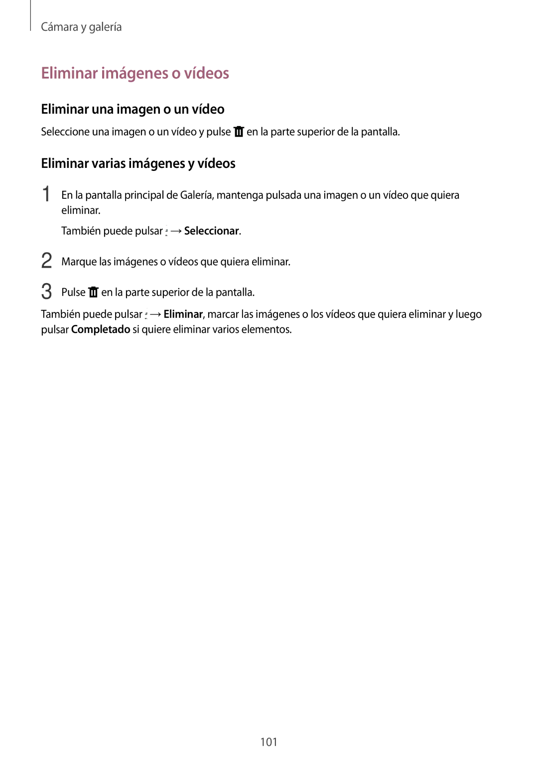 Samsung SM-N910FZIEPHE manual Eliminar imágenes o vídeos, Eliminar una imagen o un vídeo, Eliminar varias imágenes y vídeos 