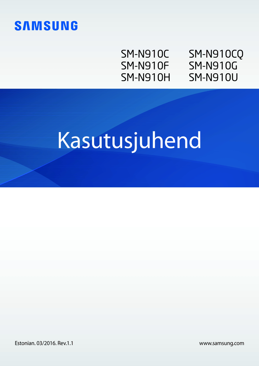 Samsung SM-N910FZIEBAL, SM-N910FZWEBAL, SM-N910FZDEBAL, SM-N910FZKEBAL manual Kasutusjuhend, Estonian /2016. Rev.1.1 