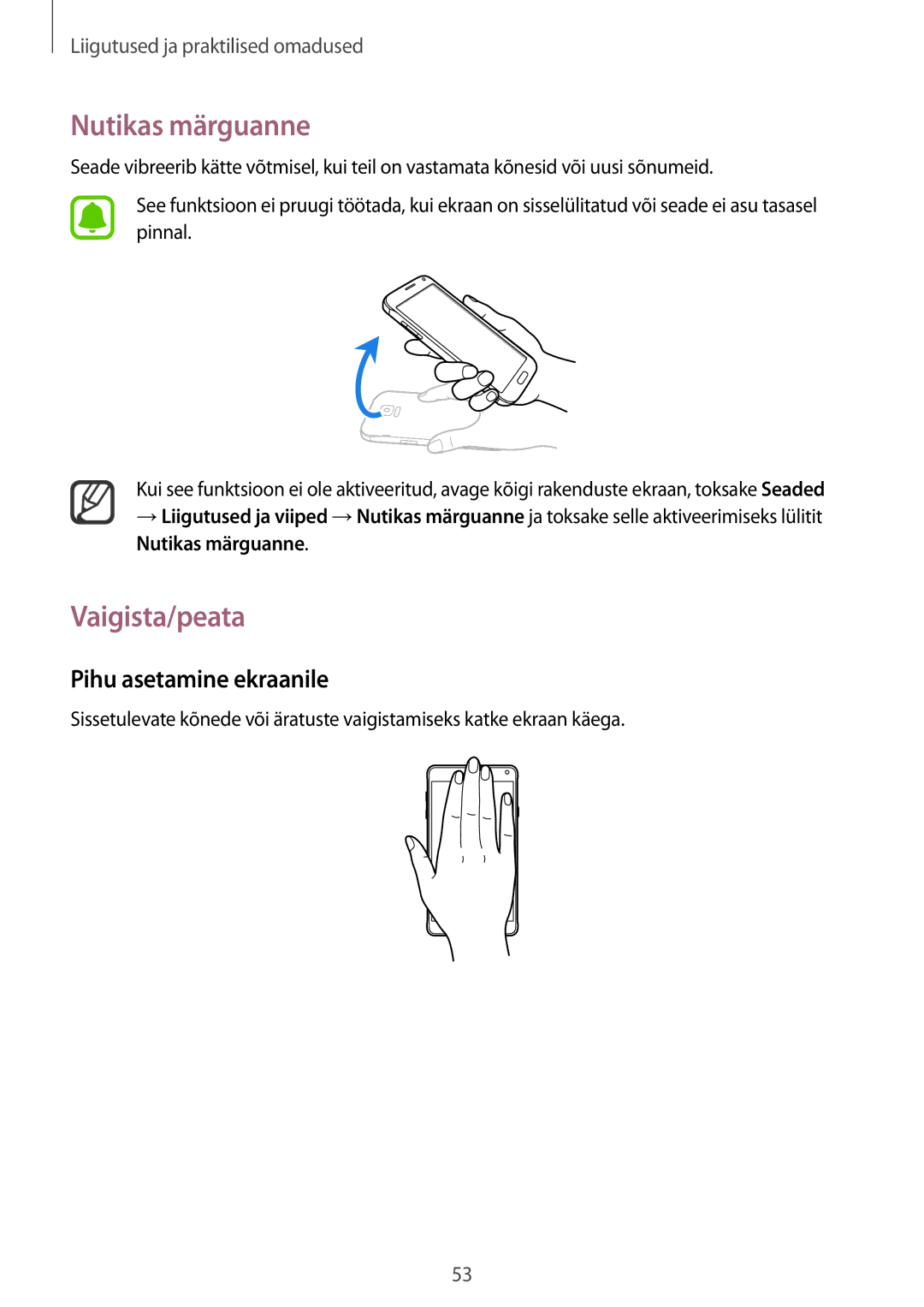 Samsung SM-N910CZKESEB, SM-N910FZWEBAL, SM-N910FZIEBAL manual Nutikas märguanne, Vaigista/peata, Pihu asetamine ekraanile 