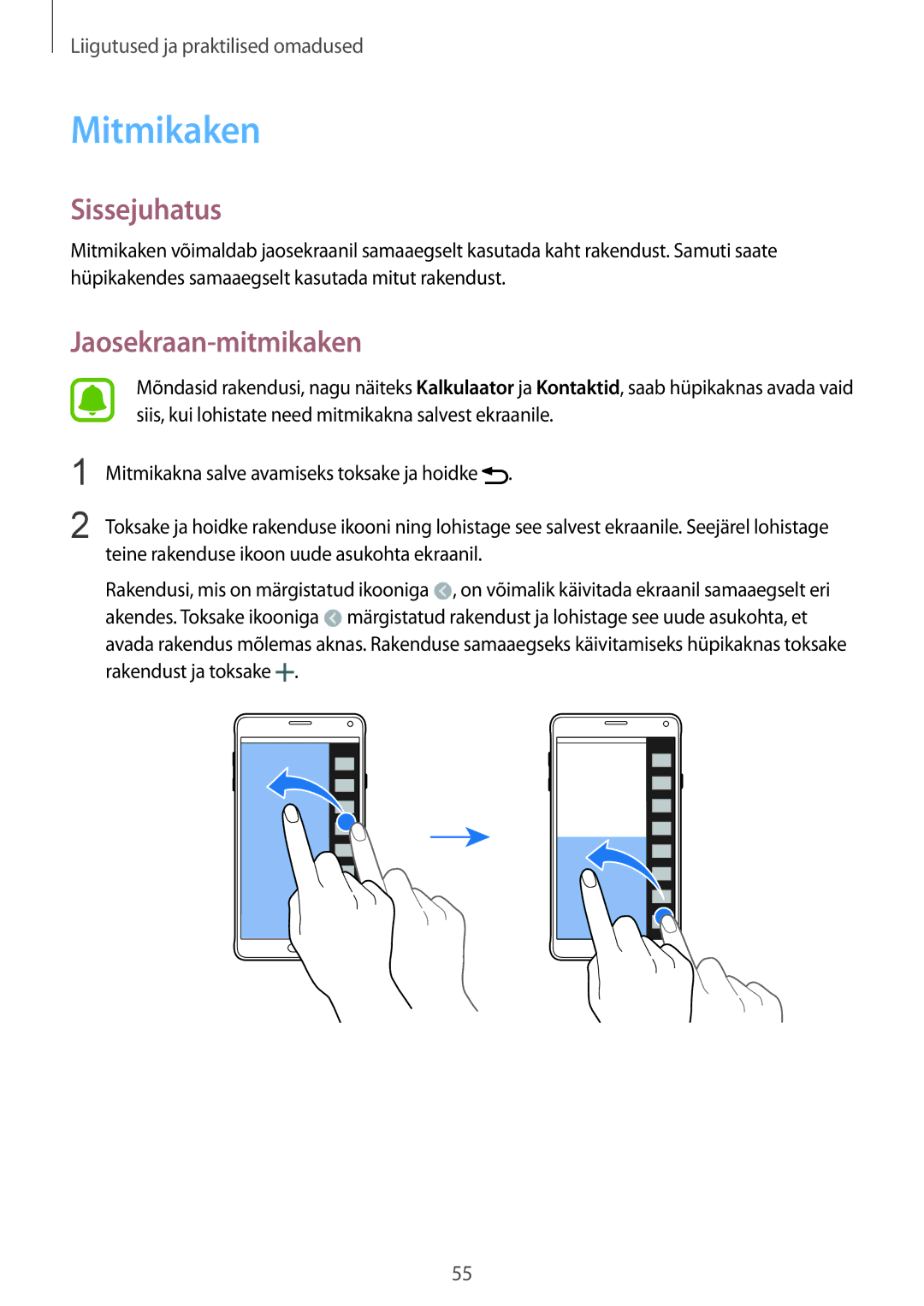 Samsung SM-N910CZWESEB, SM-N910FZWEBAL, SM-N910FZIEBAL, SM-N910FZDEBAL, SM-N910FZKEBAL manual Mitmikaken, Jaosekraan-mitmikaken 