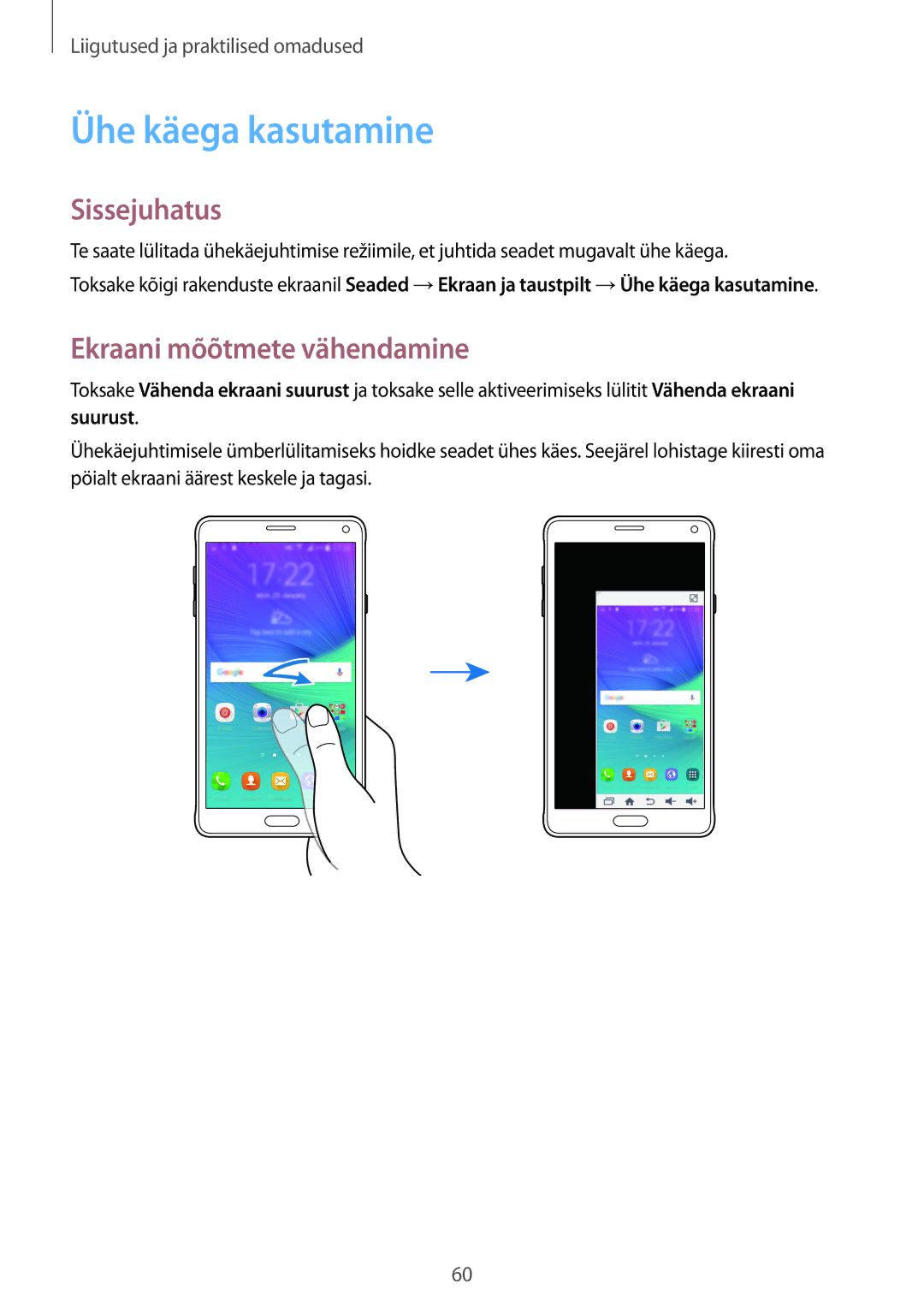 Samsung SM-N910CZKESEB, SM-N910FZWEBAL, SM-N910FZIEBAL, SM-N910FZDEBAL Ühe käega kasutamine, Ekraani mõõtmete vähendamine 