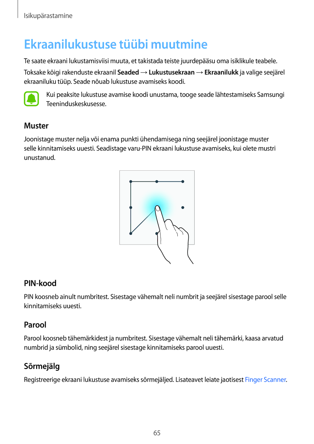 Samsung SM-N910FZDEBAL, SM-N910FZWEBAL, SM-N910FZIEBAL Ekraanilukustuse tüübi muutmine, Muster, PIN-kood, Parool, Sõrmejälg 