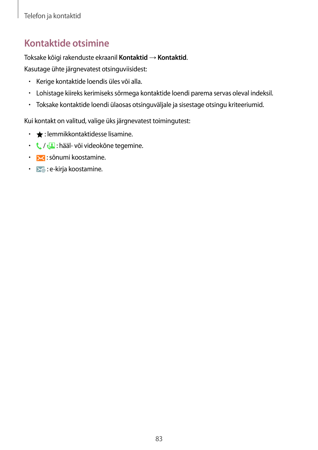 Samsung SM-N910CZWESEB, SM-N910FZWEBAL, SM-N910FZIEBAL, SM-N910FZDEBAL, SM-N910FZKEBAL, SM-N910CZKESEB Kontaktide otsimine 