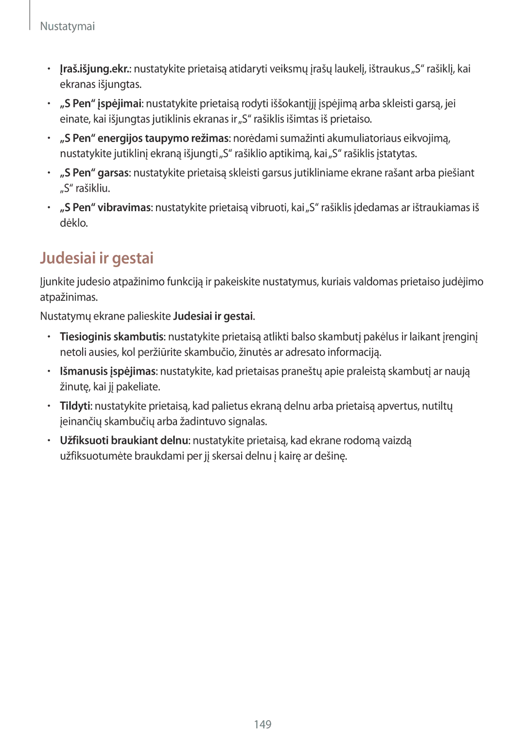 Samsung SM-N910FZDEBAL, SM-N910FZWEBAL, SM-N910FZIEBAL, SM-N910FZKEBAL, SM-N910CZKESEB, SM-N910CZDESEB manual Judesiai ir gestai 