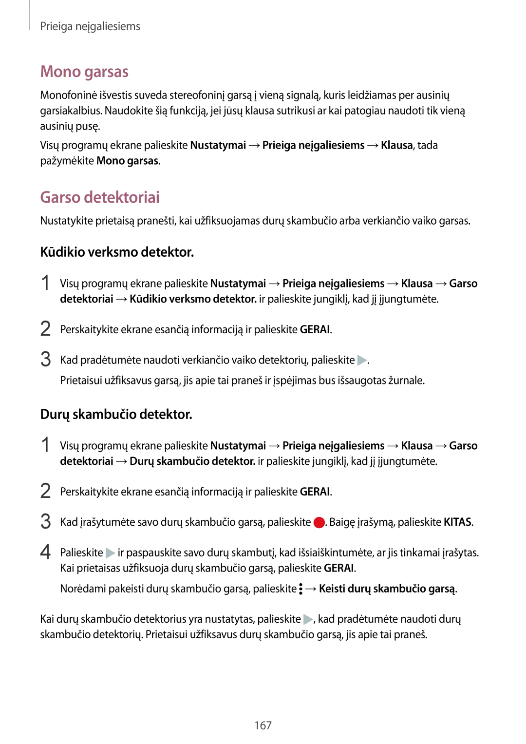 Samsung SM-N910CZWESEB, SM-N910FZWEBAL Mono garsas, Garso detektoriai, Kūdikio verksmo detektor, Durų skambučio detektor 