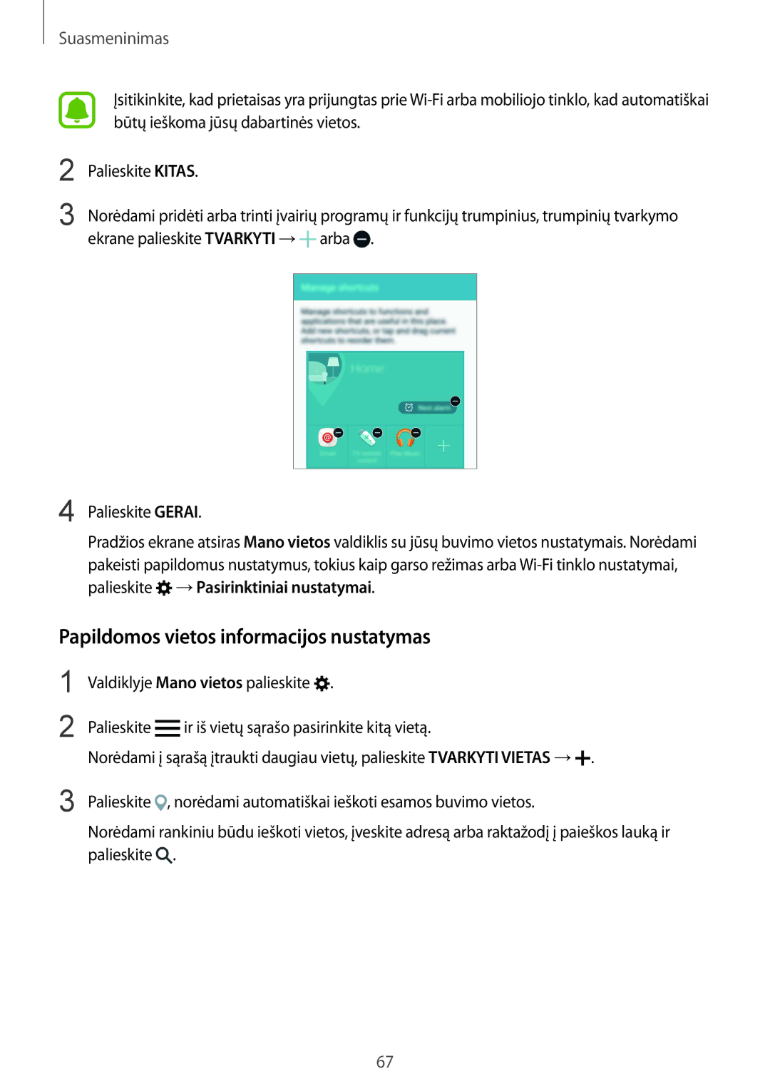 Samsung SM-N910CZKESEB, SM-N910FZWEBAL, SM-N910FZIEBAL, SM-N910FZDEBAL manual Papildomos vietos informacijos nustatymas 