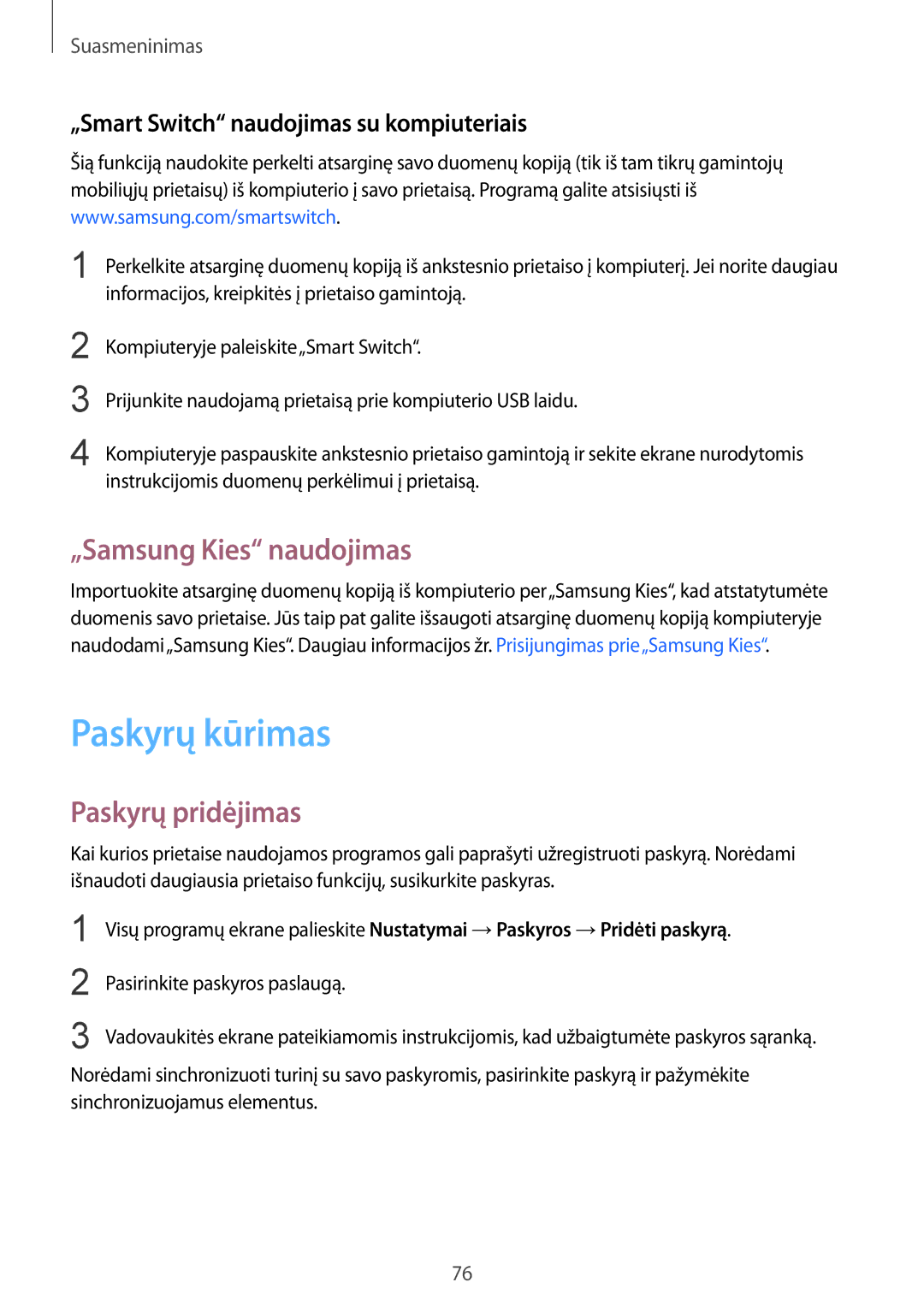 Samsung SM-N910CZWESEB, SM-N910FZWEBAL, SM-N910FZIEBAL manual Paskyrų kūrimas, „Samsung Kies naudojimas, Paskyrų pridėjimas 