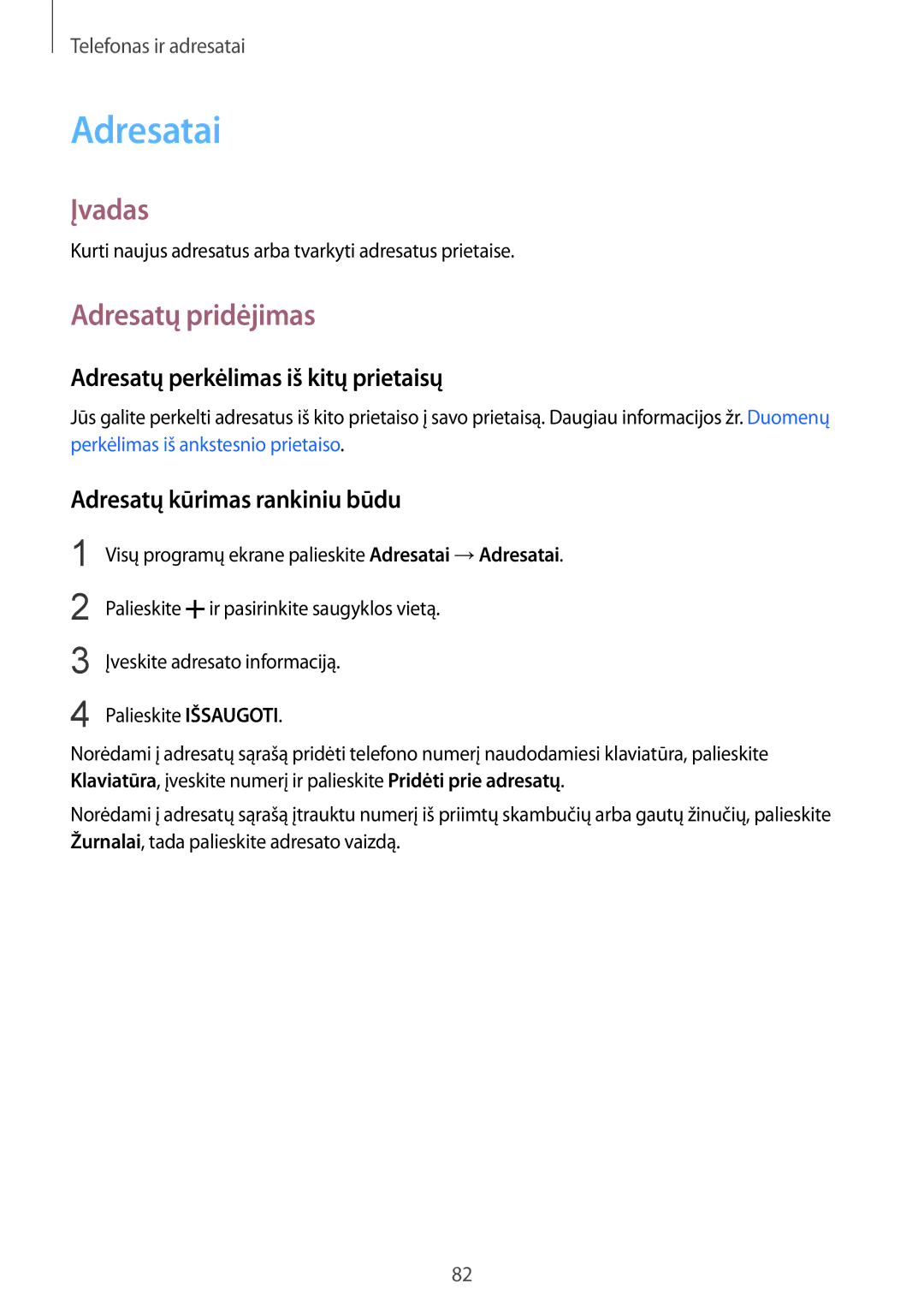 Samsung SM-N910CZDESEB, SM-N910FZWEBAL manual Adresatai, Adresatų pridėjimas, Adresatų perkėlimas iš kitų prietaisų 