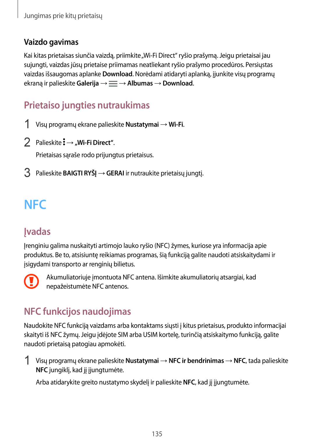 Samsung SM-N910FZDEBAL, SM-N910FZWEBAL, SM-N910FZIEBAL manual Prietaiso jungties nutraukimas, NFC funkcijos naudojimas 