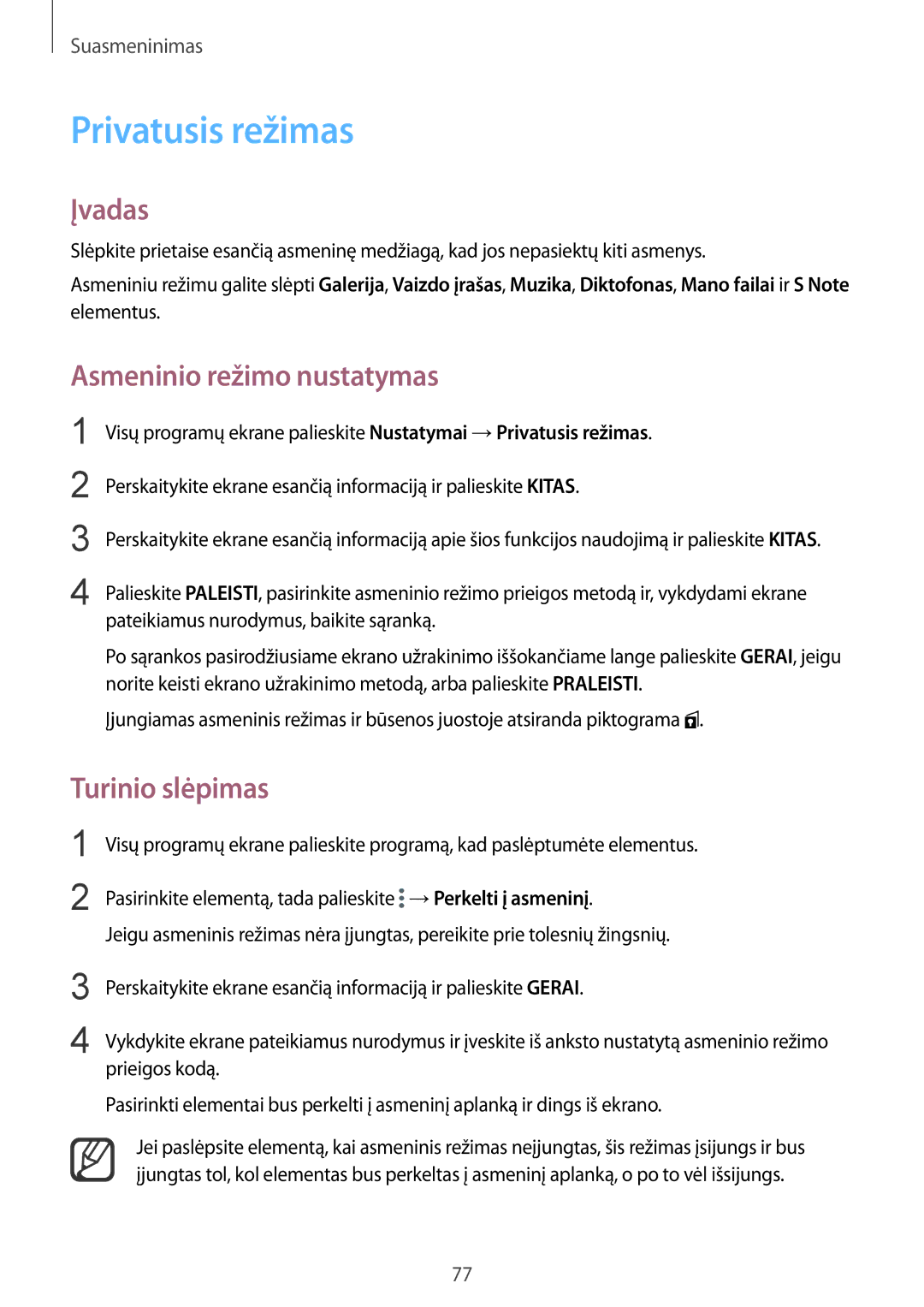 Samsung SM-N910FZWEBAL, SM-N910FZIEBAL, SM-N910FZDEBAL Privatusis režimas, Asmeninio režimo nustatymas, Turinio slėpimas 