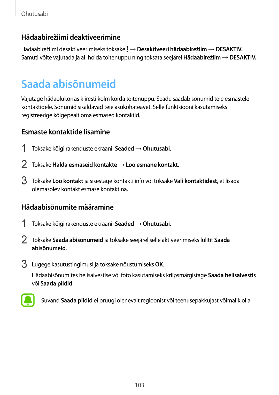 Samsung SM-N910CZDESEB, SM-N910FZWEBAL manual Saada abisõnumeid, Hädaabirežiimi deaktiveerimine, Esmaste kontaktide lisamine 