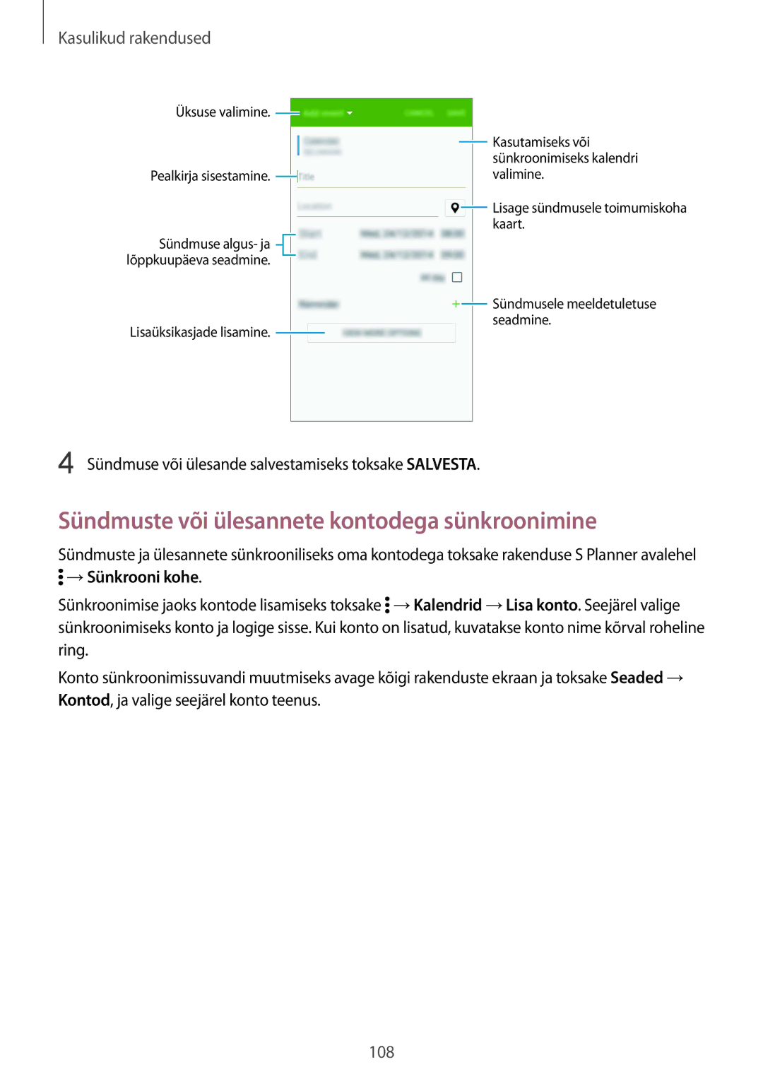 Samsung SM-N910FZKEBAL, SM-N910FZWEBAL, SM-N910FZIEBAL Sündmuste või ülesannete kontodega sünkroonimine, →Sünkrooni kohe 