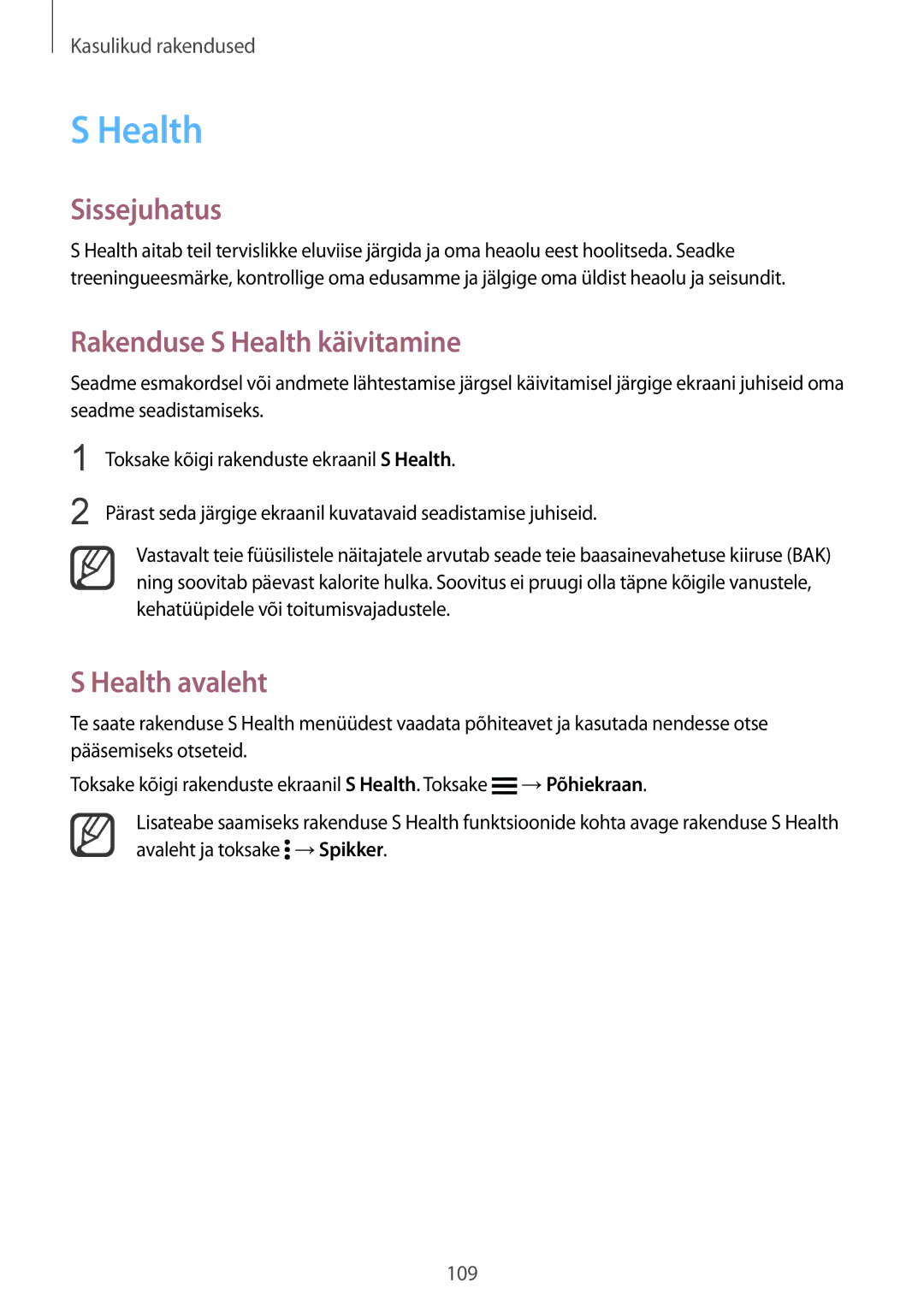 Samsung SM-N910CZKESEB, SM-N910FZWEBAL, SM-N910FZIEBAL, SM-N910FZDEBAL Rakenduse S Health käivitamine, Health avaleht 