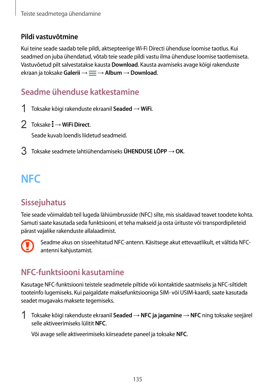 Samsung SM-N910FZDEBAL, SM-N910FZWEBAL, SM-N910FZIEBAL manual Seadme ühenduse katkestamine, NFC-funktsiooni kasutamine 