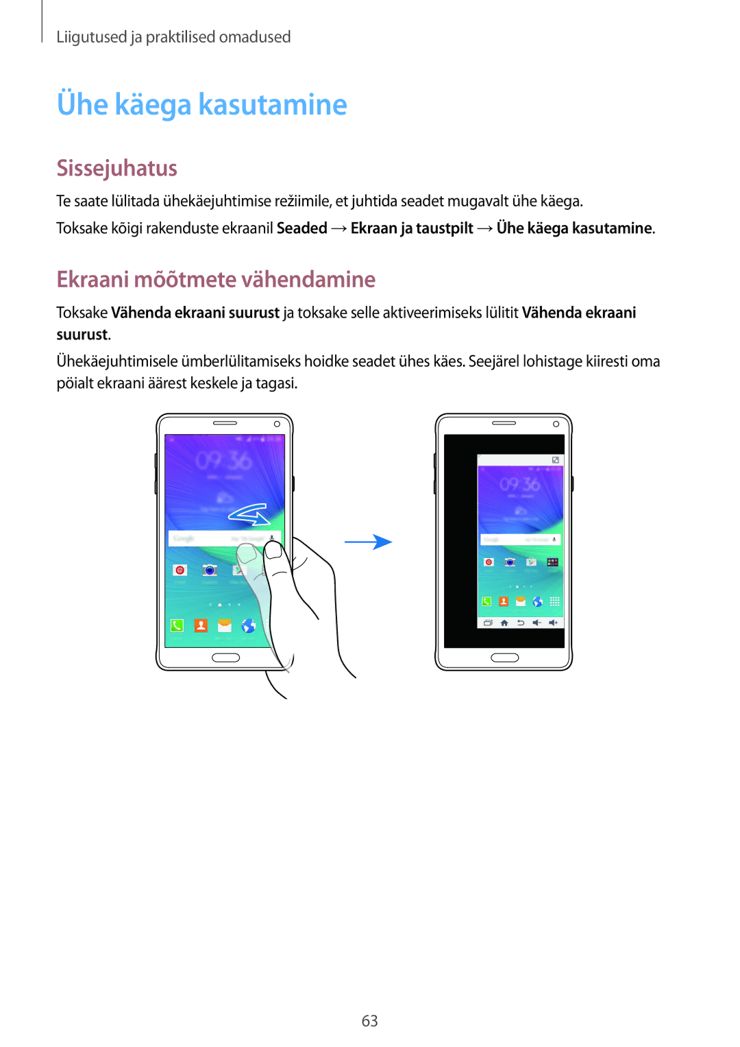 Samsung SM-N910FZWEBAL, SM-N910FZIEBAL, SM-N910FZDEBAL, SM-N910FZKEBAL Ühe käega kasutamine, Ekraani mõõtmete vähendamine 