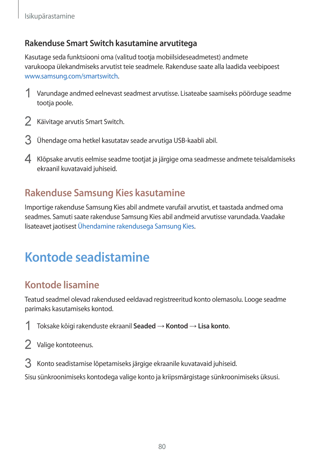 Samsung SM-N910FZKEBAL, SM-N910FZWEBAL manual Kontode seadistamine, Rakenduse Samsung Kies kasutamine, Kontode lisamine 