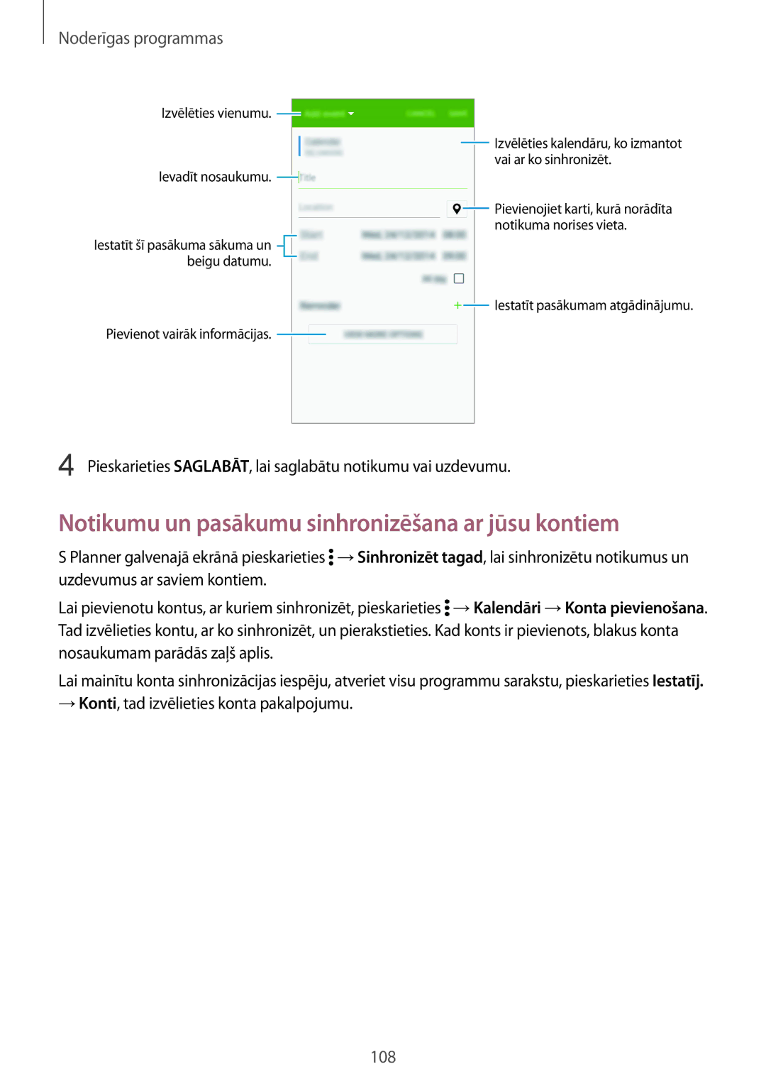 Samsung SM-N910FZKEBAL Notikumu un pasākumu sinhronizēšana ar jūsu kontiem, → Konti, tad izvēlieties konta pakalpojumu 