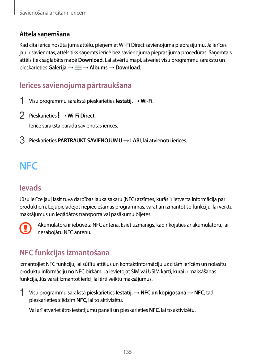 Samsung SM-N910FZDEBAL, SM-N910FZWEBAL, SM-N910FZIEBAL manual Ierīces savienojuma pārtraukšana, NFC funkcijas izmantošana 