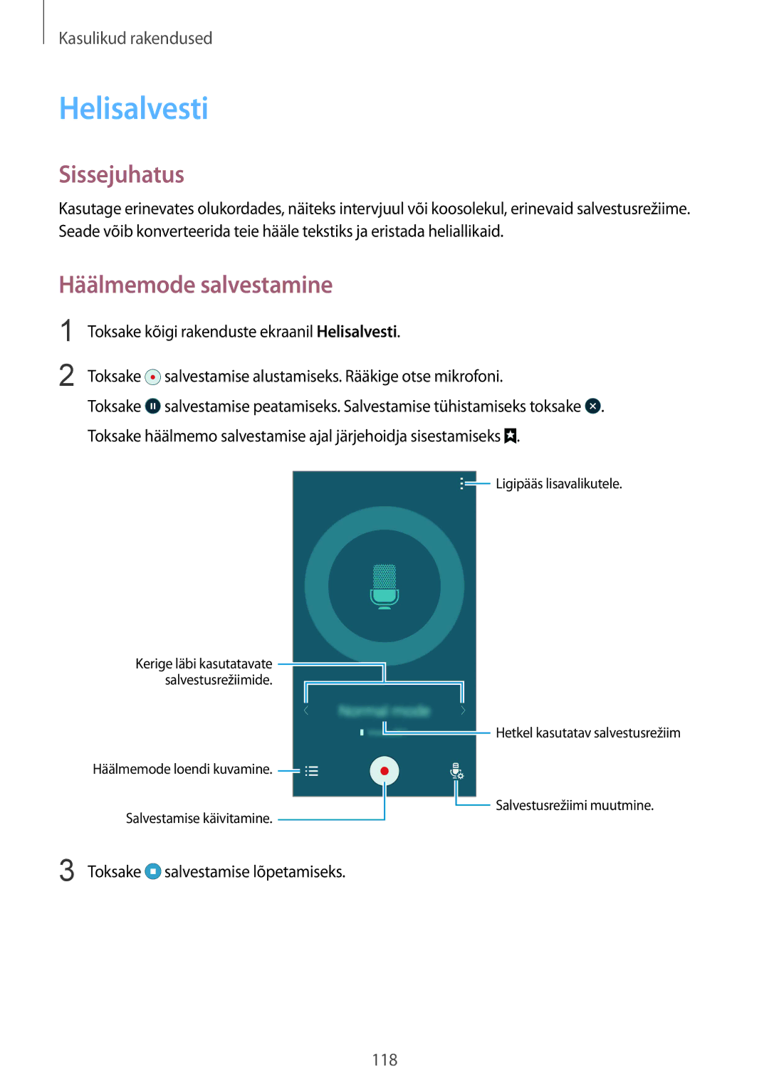 Samsung SM-N910CZWESEB, SM-N910FZWEBAL, SM-N910FZIEBAL, SM-N910FZDEBAL, SM-N910FZKEBAL Helisalvesti, Häälmemode salvestamine 