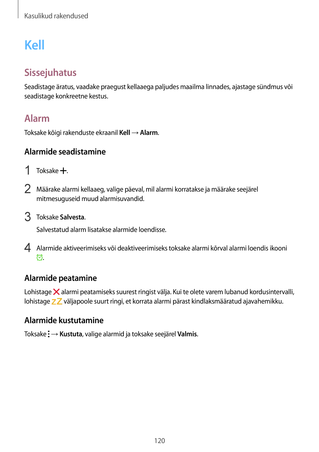 Samsung SM-N910FZIEBAL, SM-N910FZWEBAL manual Kell, Alarmide seadistamine, Alarmide peatamine, Alarmide kustutamine 