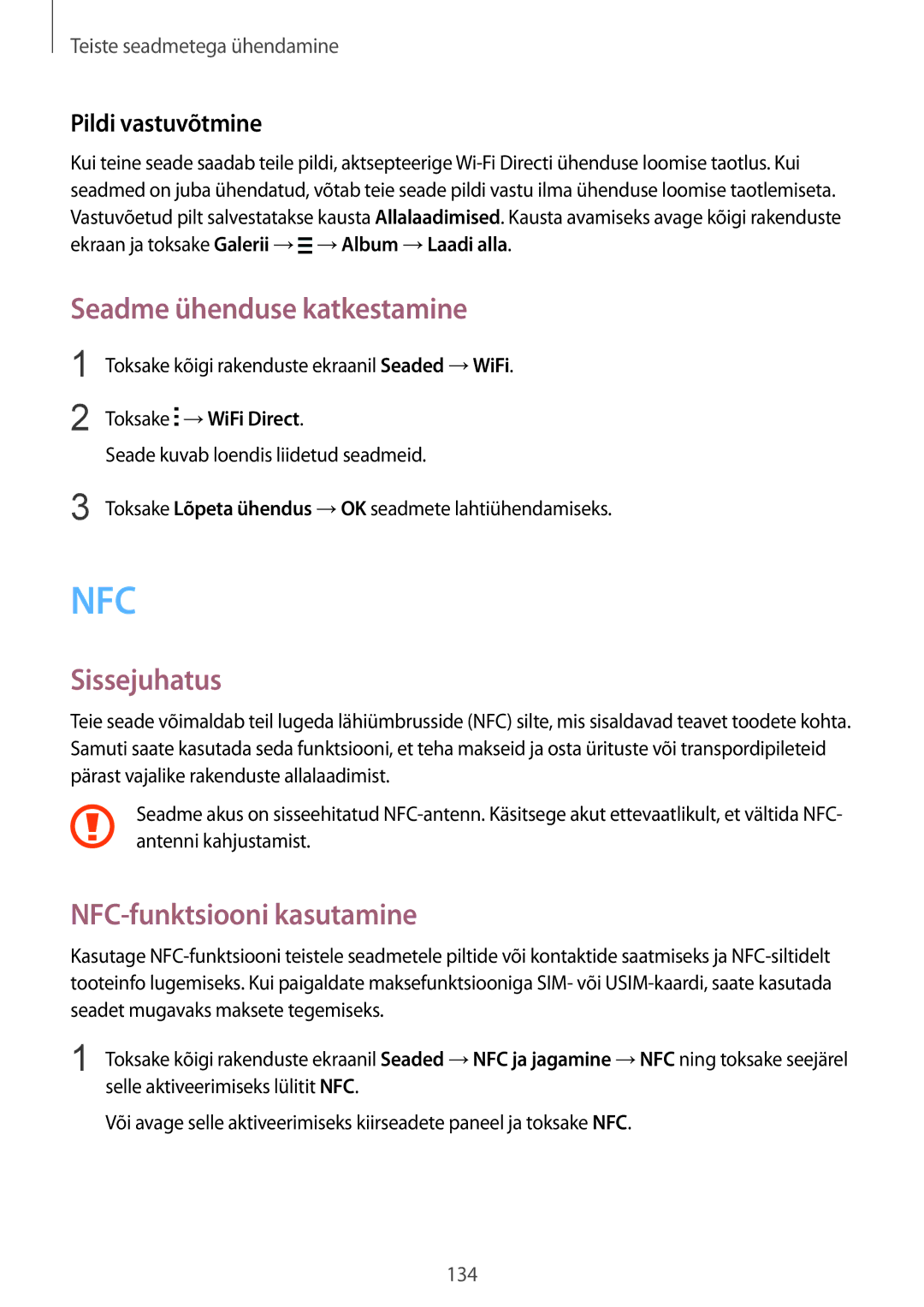 Samsung SM-N910FZIEBAL Seadme ühenduse katkestamine, NFC-funktsiooni kasutamine, Seade kuvab loendis liidetud seadmeid 