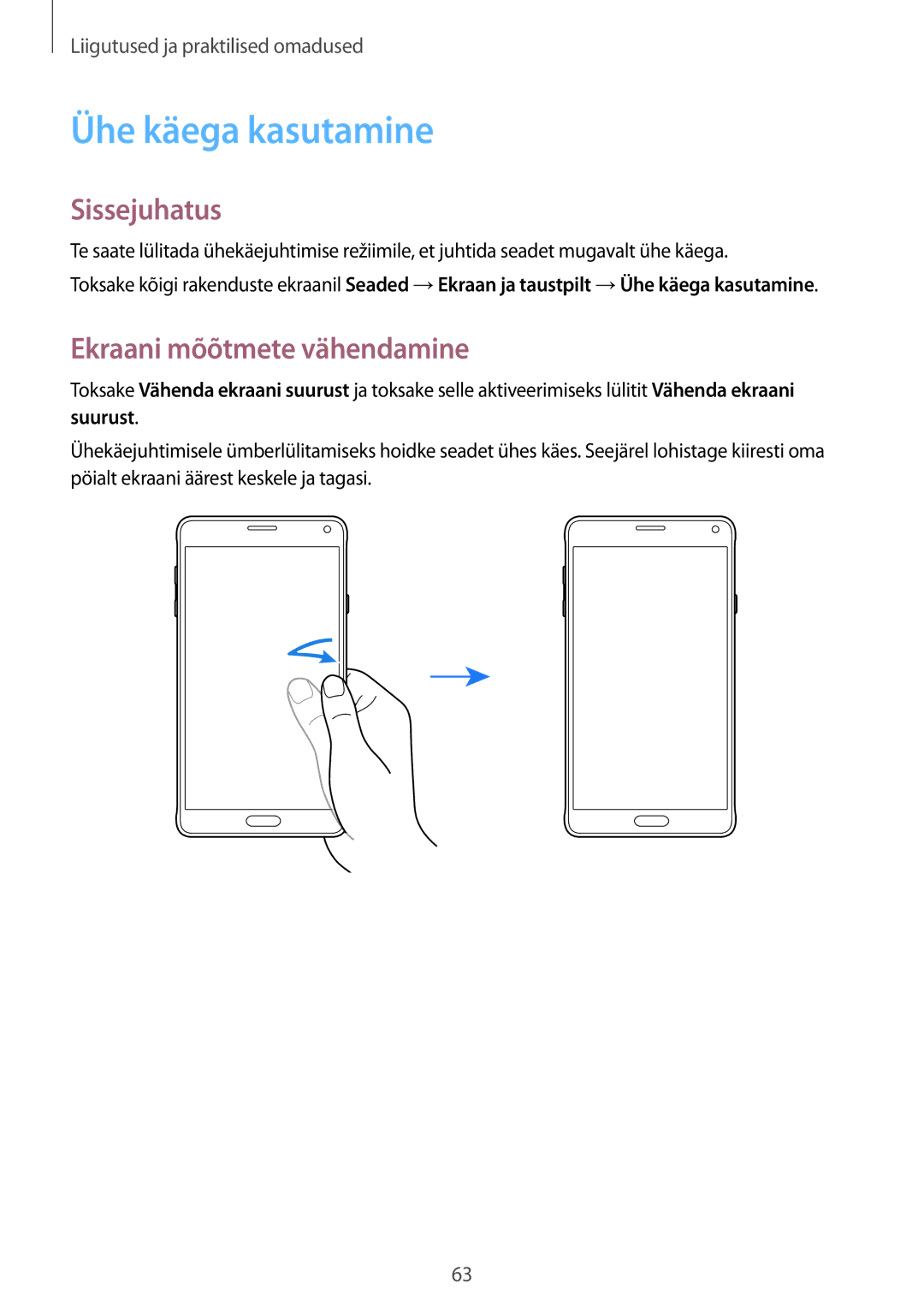 Samsung SM-N910FZWEBAL, SM-N910FZIEBAL, SM-N910FZDEBAL, SM-N910FZKEBAL Ühe käega kasutamine, Ekraani mõõtmete vähendamine 