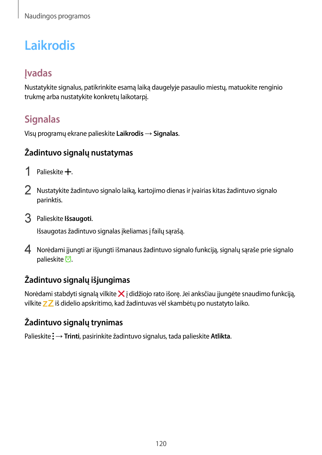 Samsung SM-N910FZIEBAL, SM-N910FZWEBAL Laikrodis, Signalas, Žadintuvo signalų nustatymas, Žadintuvo signalų išjungimas 