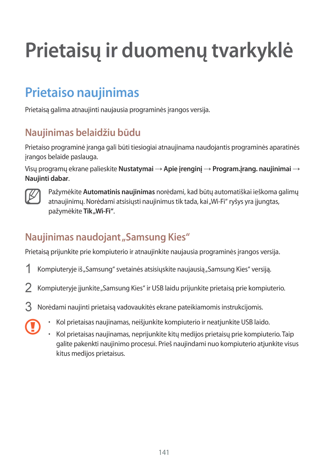 Samsung SM-N910FZIEBAL, SM-N910FZWEBAL Prietaiso naujinimas, Naujinimas belaidžiu būdu, Naujinimas naudojant„Samsung Kies 