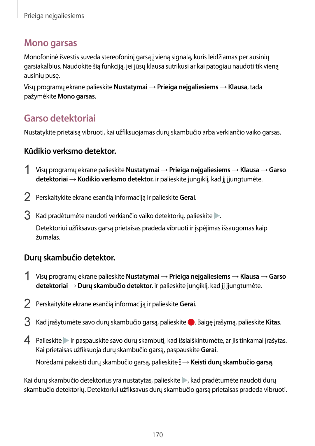 Samsung SM-N910FZDEBAL, SM-N910FZWEBAL Mono garsas, Garso detektoriai, Kūdikio verksmo detektor, Durų skambučio detektor 