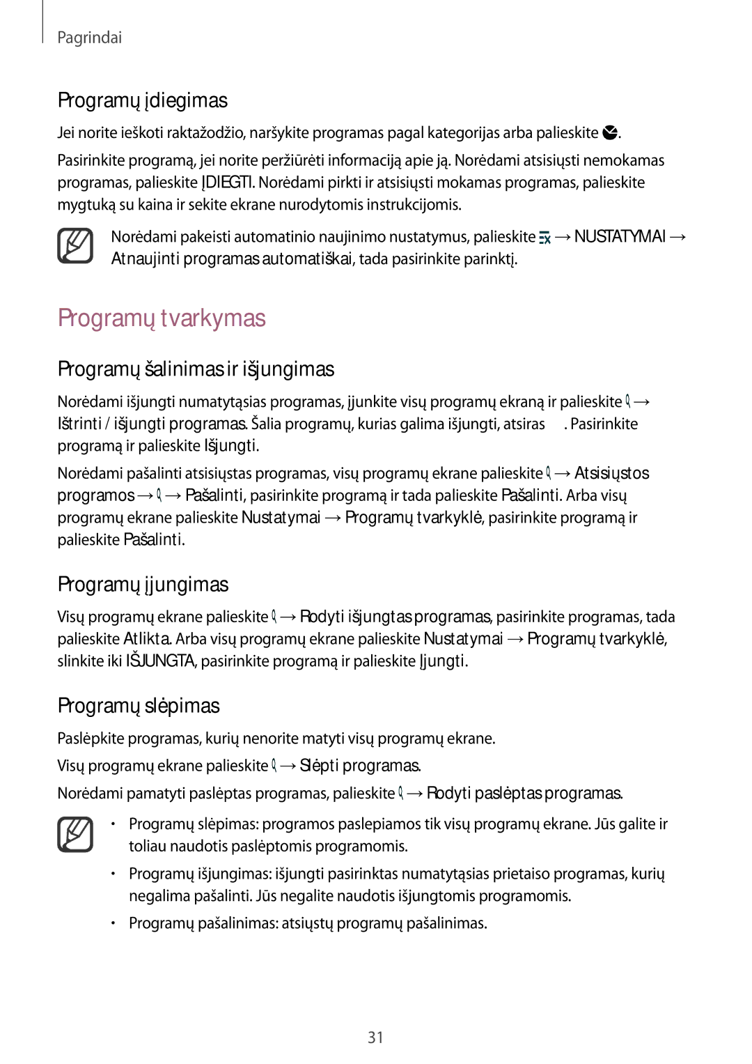 Samsung SM-N910FZKEBAL manual Programų tvarkymas, Programų šalinimas ir išjungimas, Programų įjungimas, Programų slėpimas 