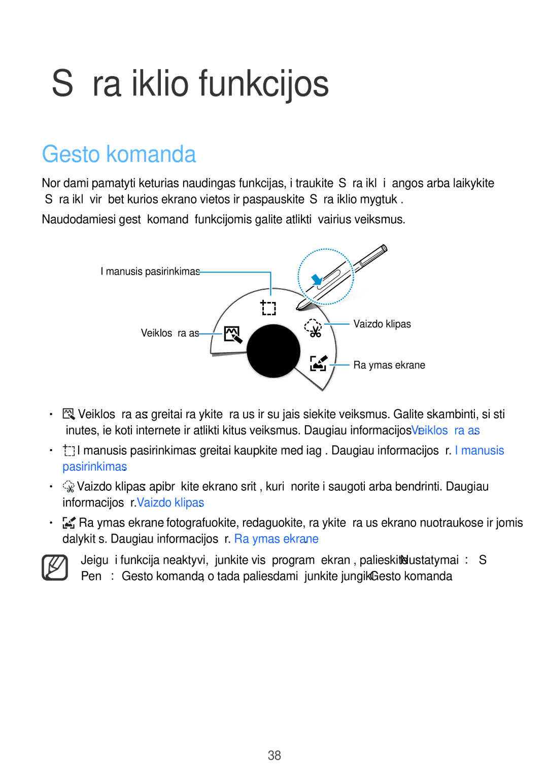 Samsung SM-N910FZKEBAL, SM-N910FZWEBAL, SM-N910FZIEBAL, SM-N910FZDEBAL, SM-N910CZKESEB „S rašiklio funkcijos, Gesto komanda 