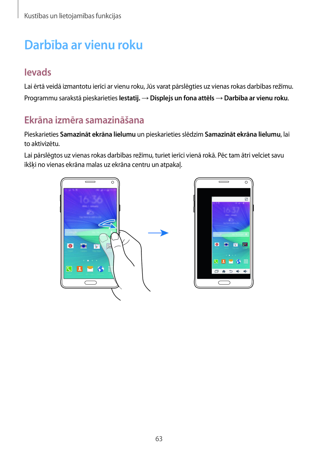 Samsung SM-N910FZWEBAL, SM-N910FZIEBAL, SM-N910FZDEBAL, SM-N910FZKEBAL Darbība ar vienu roku, Ekrāna izmēra samazināšana 