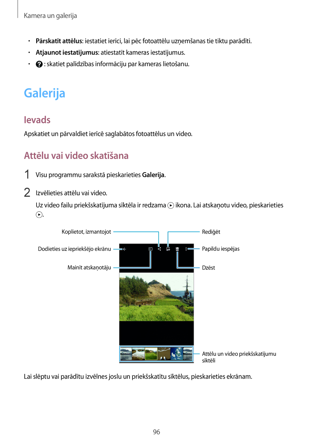 Samsung SM-N910CZDESEB, SM-N910FZWEBAL, SM-N910FZIEBAL Galerija, Attēlu vai video skatīšana, Izvēlieties attēlu vai video 