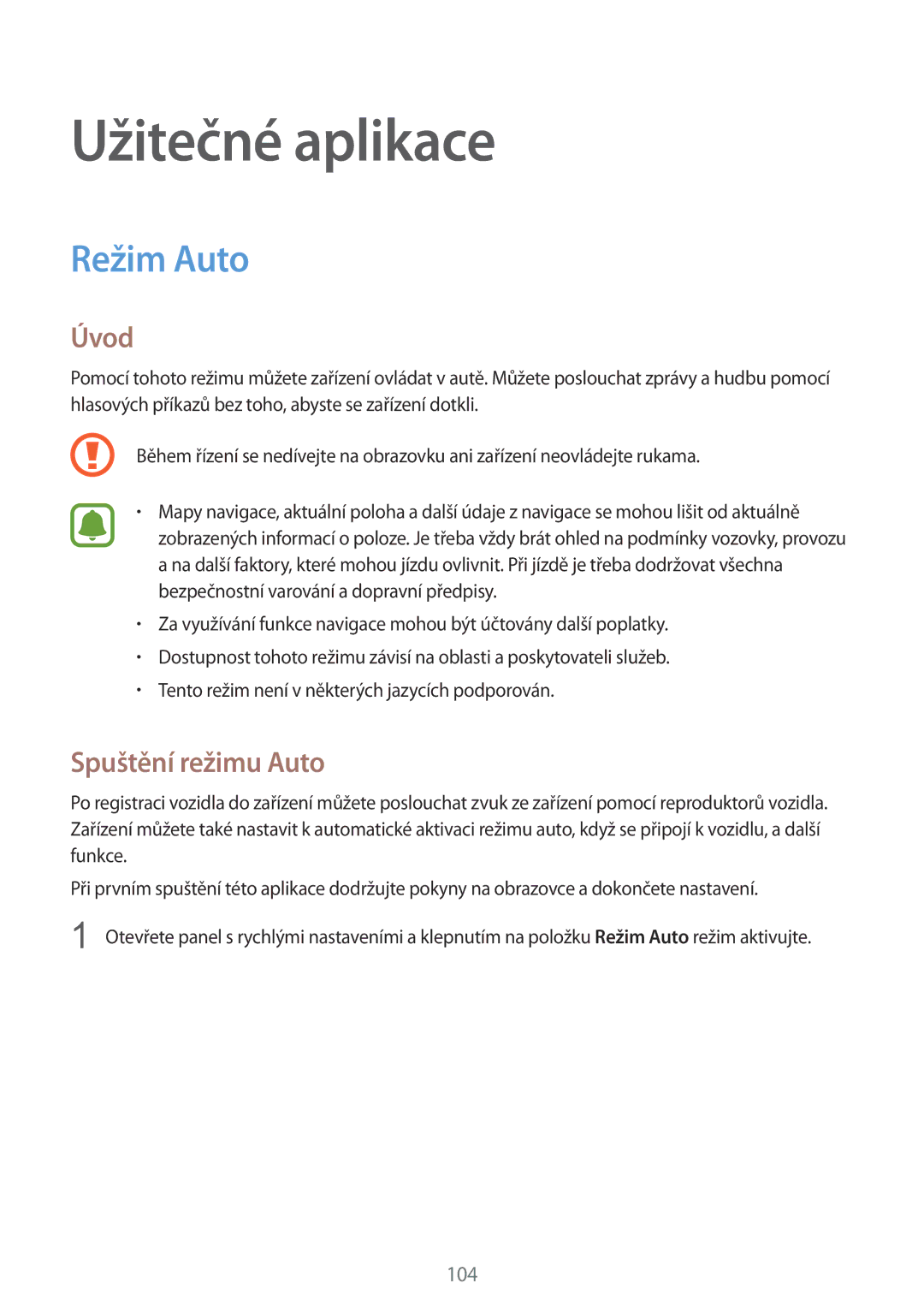 Samsung SM-N910FZWEETL, SM-N910FZWEEUR, SM-N910FZWEDRE, SM-N910FZWECOS Užitečné aplikace, Režim Auto, Spuštění režimu Auto 