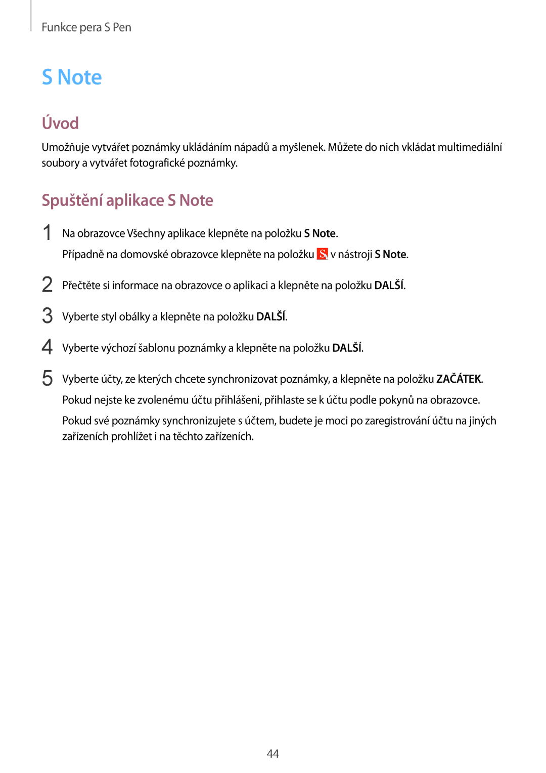 Samsung SM-N910FZKETMS, SM-N910FZWEEUR, SM-N910FZWEDRE, SM-N910FZWECOS, SM-N910FZKEMOB manual Úvod, Spuštění aplikace S Note 