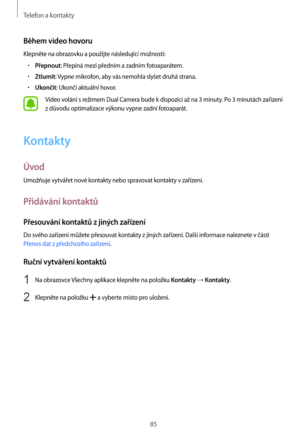 Samsung SM-N910FZDEAUT manual Kontakty, Přidávání kontaktů, Během video hovoru, Přesouvání kontaktů z jiných zařízení 