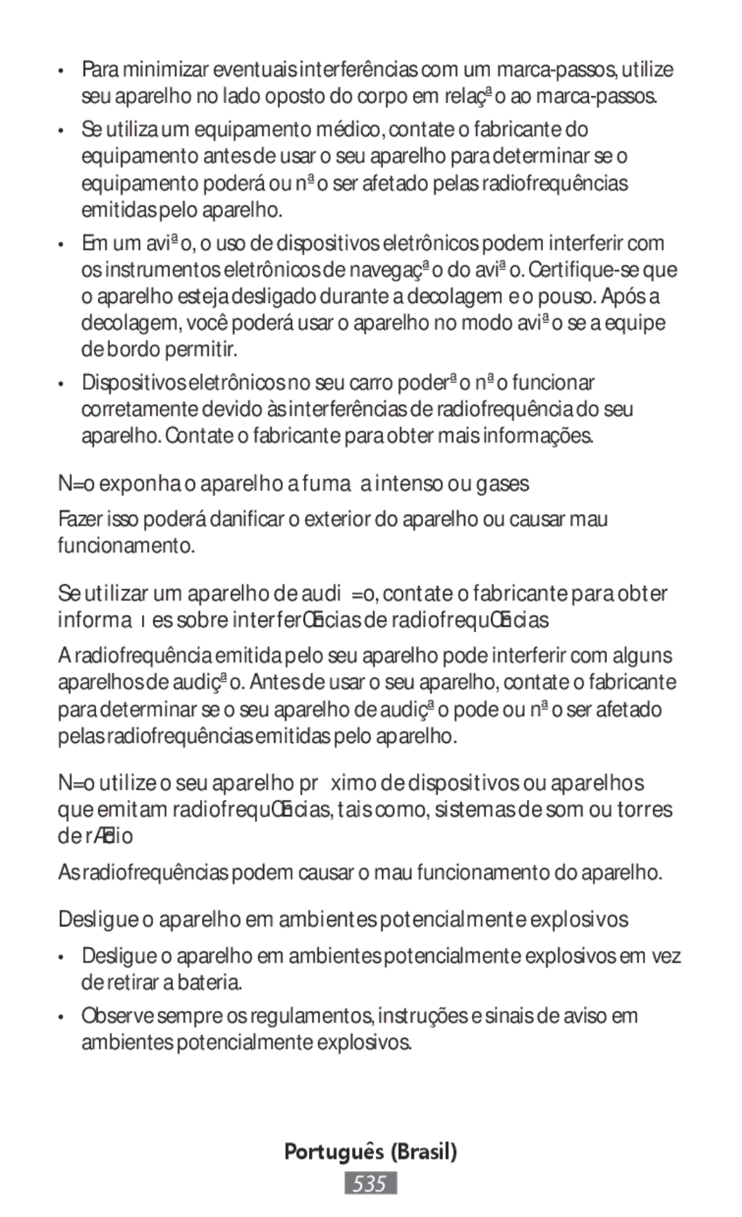 Samsung SM-G900FZWATEM, SM-N910FZWEEUR, SM-N910FZWEDRE, SM-N910FZWECOS manual Não exponha o aparelho a fumaça intenso ou gases 