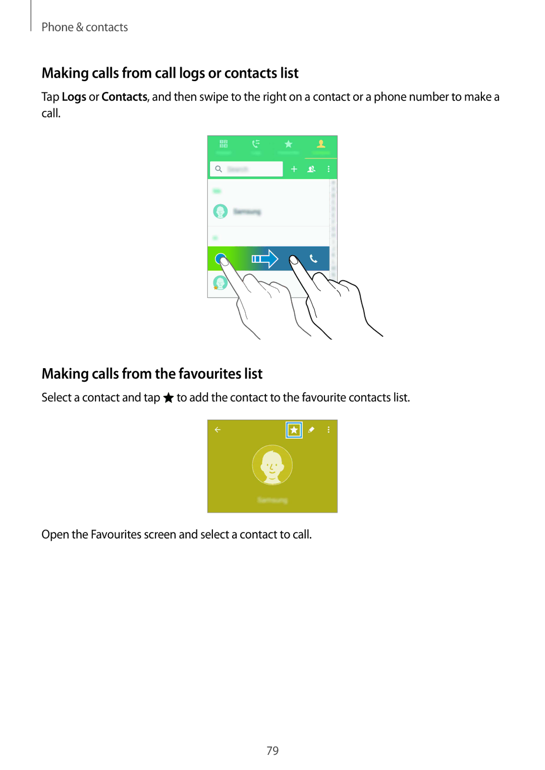 Samsung SM-N910CZWEXXV, SM-N910FZWEEUR Making calls from call logs or contacts list, Making calls from the favourites list 