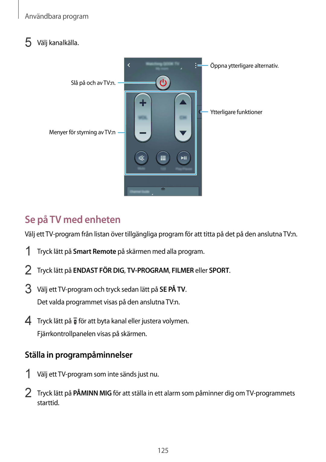 Samsung SM-N910FZDENEE, SM-N910FZWENEE, SM-N910FZIENEE Se på TV med enheten, Ställa in programpåminnelser, Välj kanalkälla 