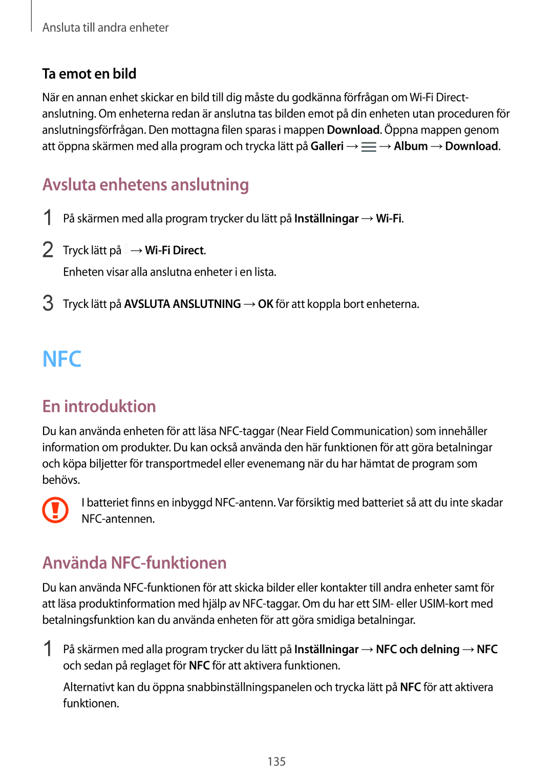 Samsung SM-N910FZKENEE, SM-N910FZWENEE, SM-N910FZDENEE, SM-N910FZIENEE Avsluta enhetens anslutning, Använda NFC-funktionen 