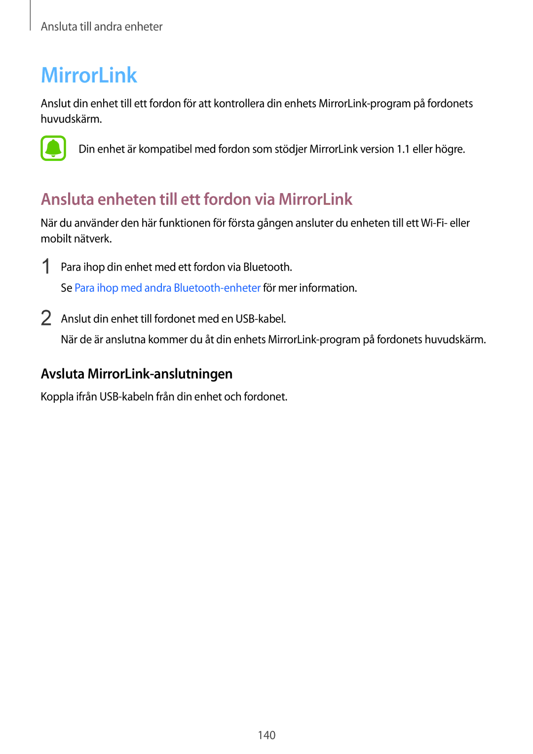 Samsung SM-N910FZWENEE, SM-N910FZDENEE Ansluta enheten till ett fordon via MirrorLink, Avsluta MirrorLink-anslutningen 