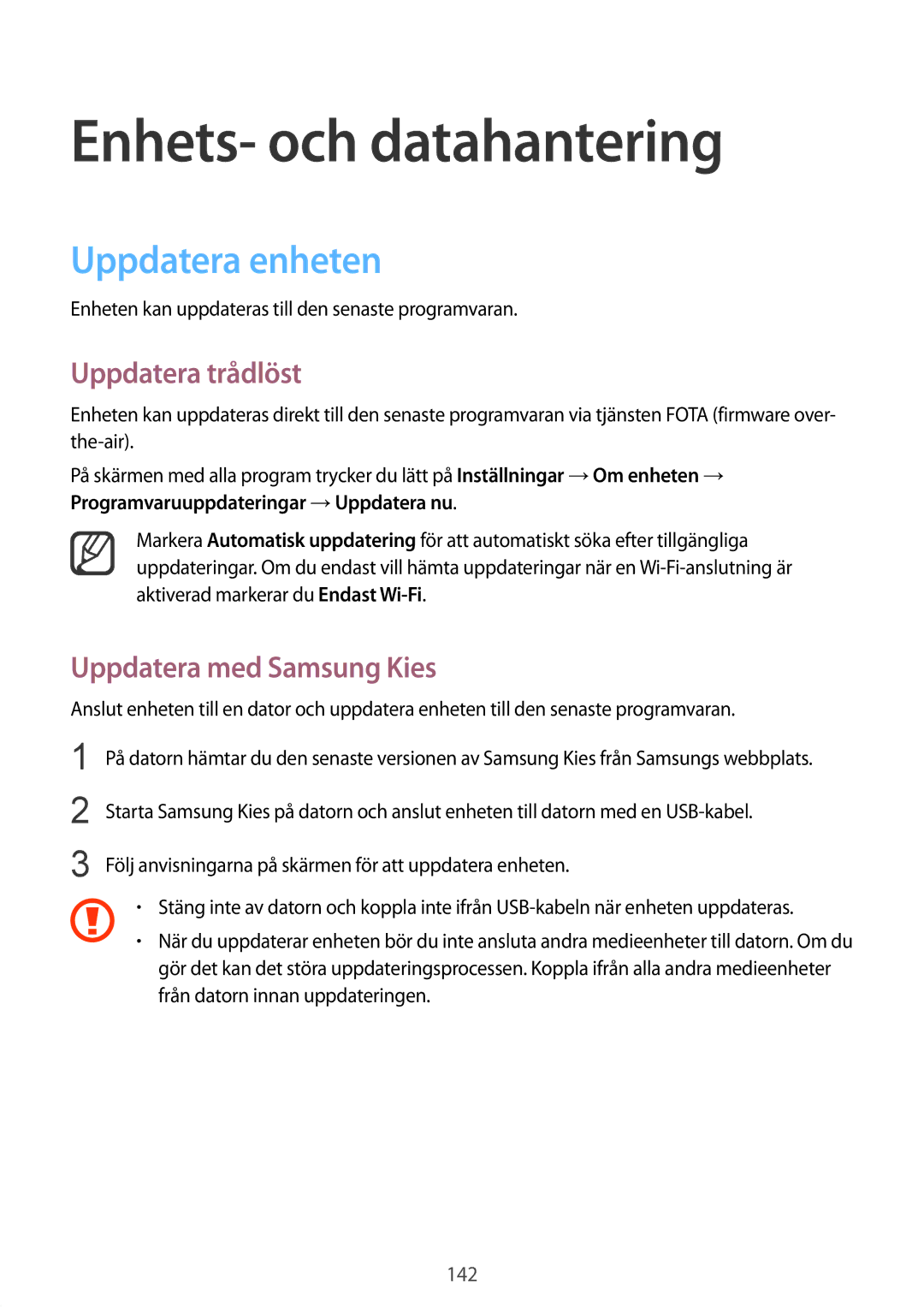 Samsung SM-N910FZIENEE manual Enhets- och datahantering, Uppdatera enheten, Uppdatera trådlöst, Uppdatera med Samsung Kies 