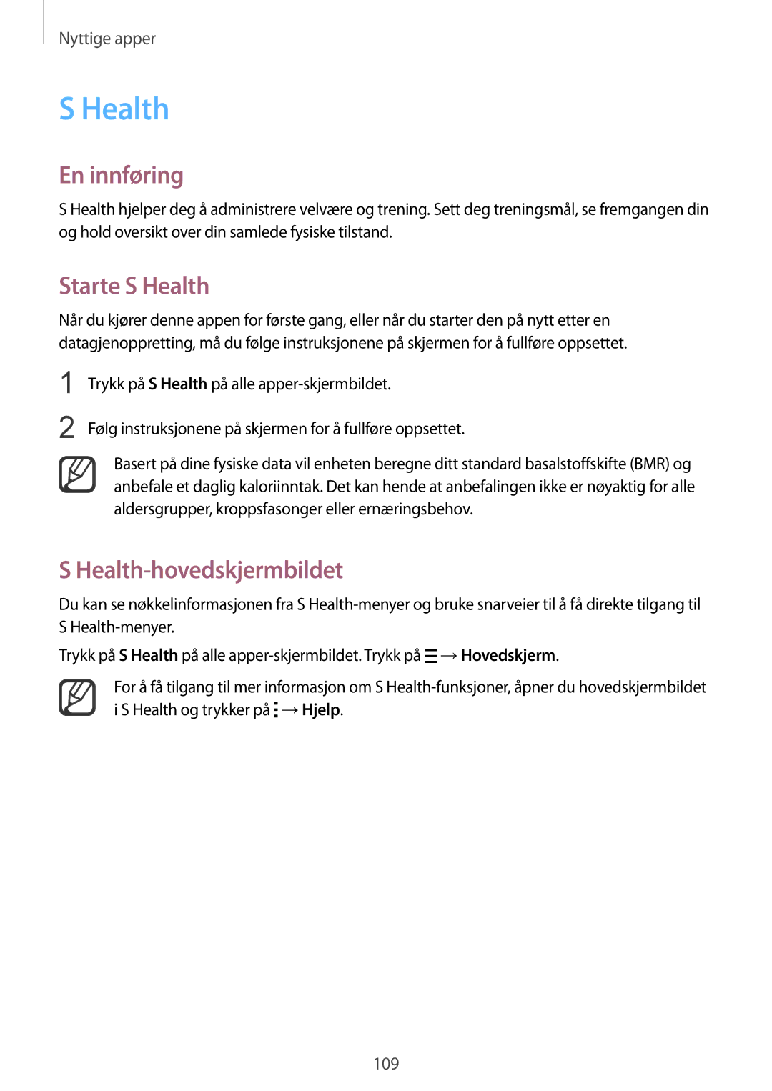 Samsung SM-N910FZDENEE, SM-N910FZWENEE, SM-N910FZIENEE, SM-N910FZKENEE manual Starte S Health, Health-hovedskjermbildet 