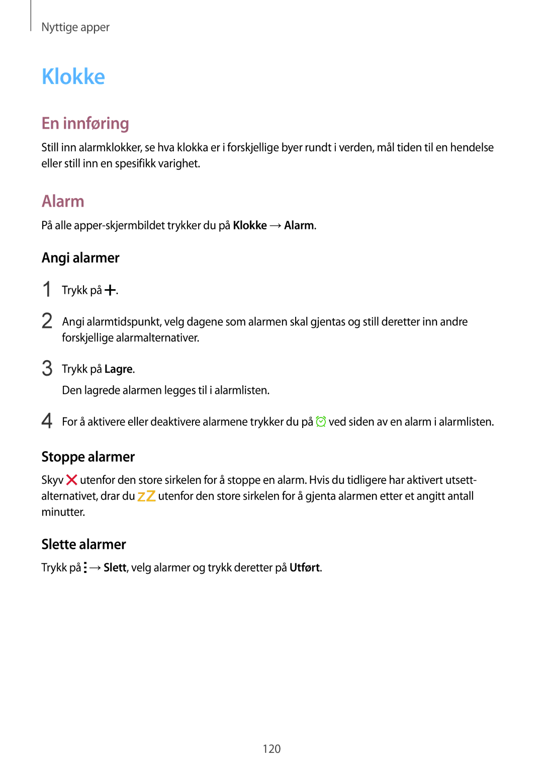 Samsung SM-N910FZWENEE, SM-N910FZDENEE, SM-N910FZIENEE manual Klokke, Alarm, Angi alarmer, Stoppe alarmer, Slette alarmer 