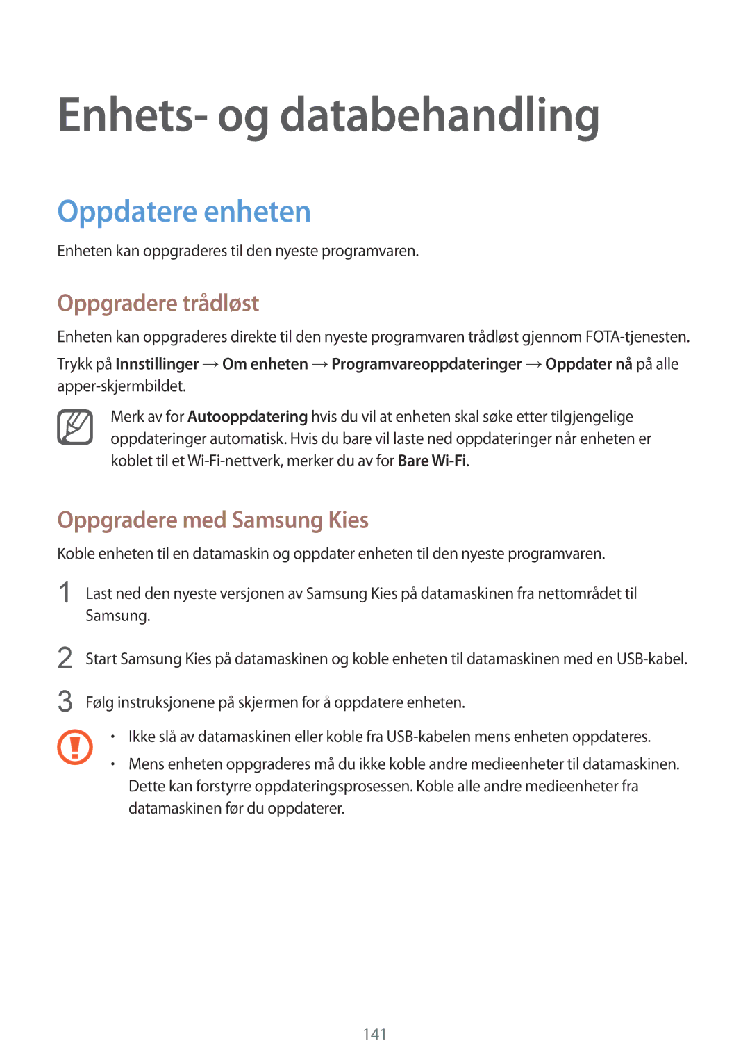 Samsung SM-N910FZDENEE Enhets- og databehandling, Oppdatere enheten, Oppgradere trådløst, Oppgradere med Samsung Kies 