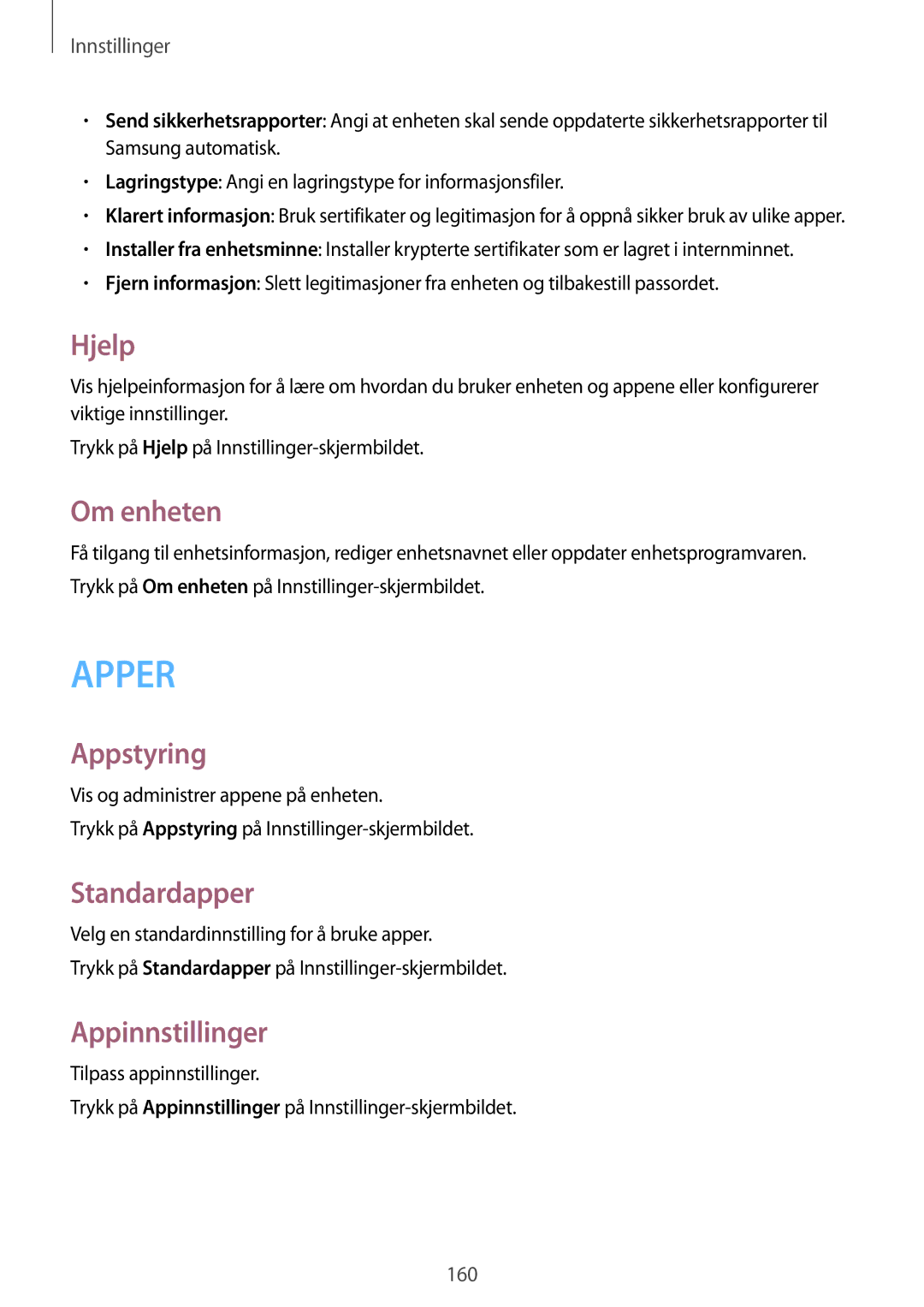 Samsung SM-N910FZWENEE, SM-N910FZDENEE, SM-N910FZIENEE manual Hjelp, Om enheten, Appstyring, Standardapper, Appinnstillinger 