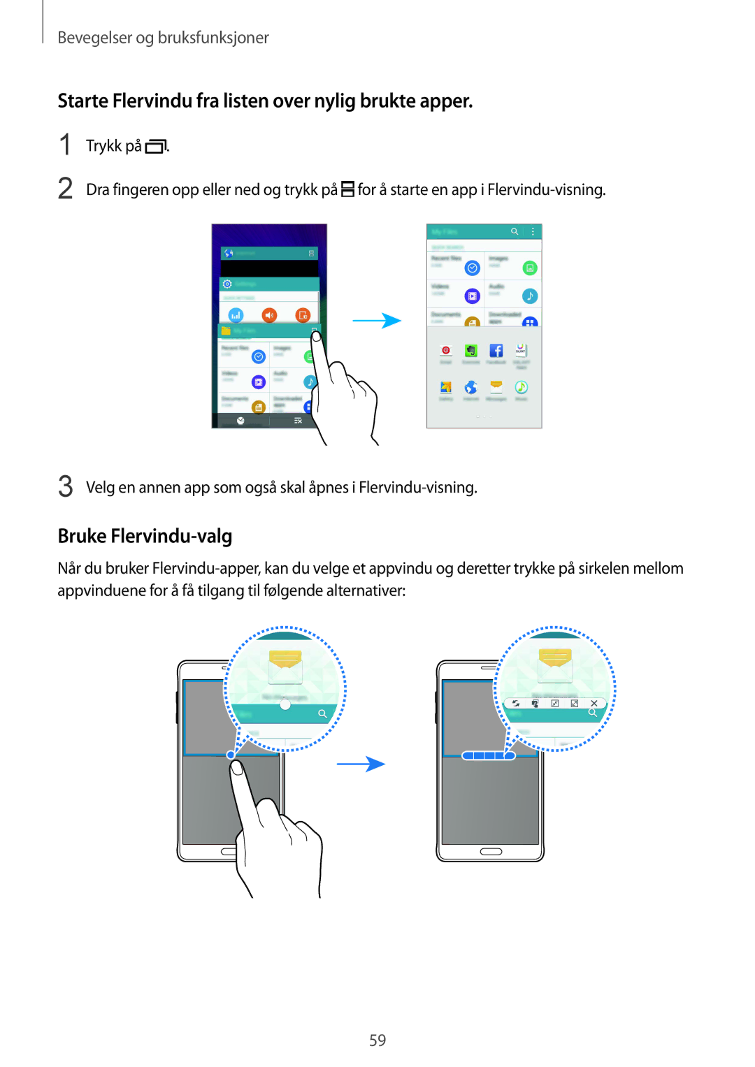 Samsung SM-N910FZKENEE, SM-N910FZWENEE manual Starte Flervindu fra listen over nylig brukte apper, Bruke Flervindu-valg 