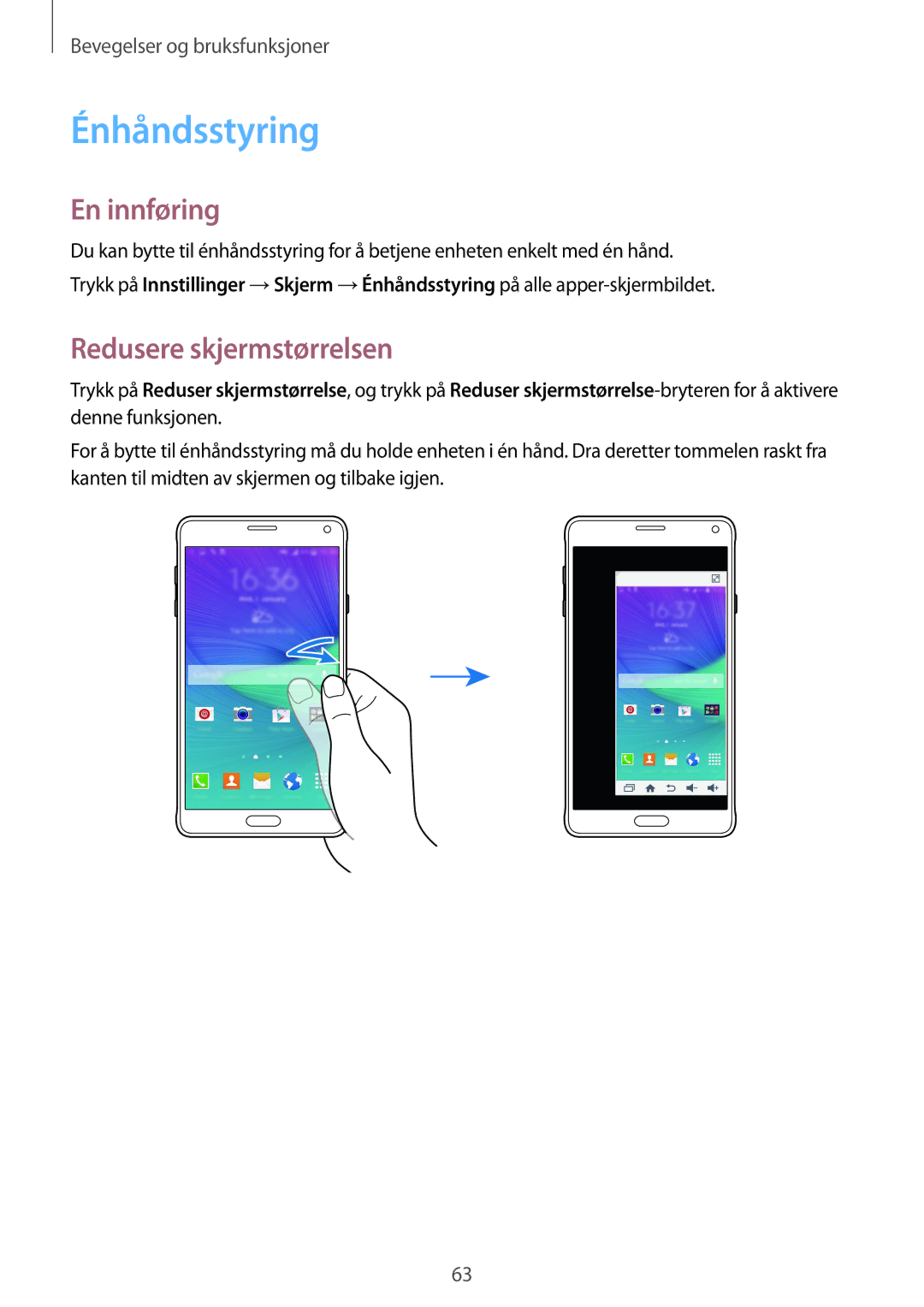 Samsung SM-N910FZKENEE, SM-N910FZWENEE, SM-N910FZDENEE, SM-N910FZIENEE manual Énhåndsstyring, Redusere skjermstørrelsen 