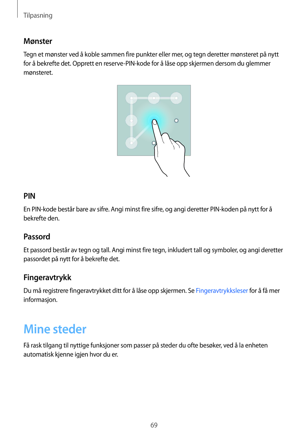 Samsung SM-N910FZDENEE, SM-N910FZWENEE, SM-N910FZIENEE, SM-N910FZKENEE manual Mine steder, Mønster, Passord, Fingeravtrykk 